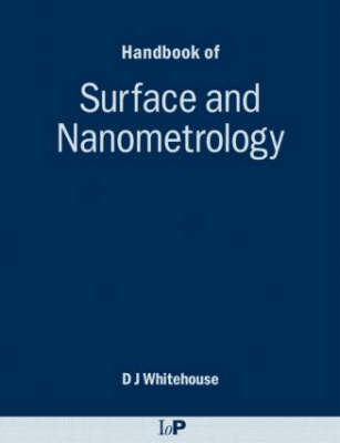 Handbook of Surface and Nanometrology - David J. Whitehouse