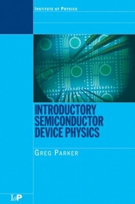 Introductory Semiconductor Device Physics - Greg Parker