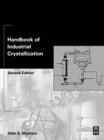 Handbook of Industrial Crystallization - Allan Myerson