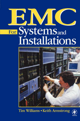 EMC for Systems and Installations - Tim Williams, Keith Armstrong