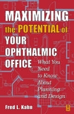 Maximizing the Potential of Your Ophthalmic Office - Fred L. Kahn