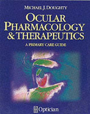 Ocular Pharmacology and Therapeutics - Michael J. Doughty