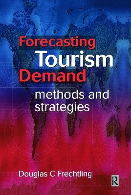 Forecasting Tourism Demand - Douglas Frechtling