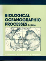 Biological Oceanographic Processes - Timothy R. Parsons, Masayuki Takahashi,  Masayuki Takahashi, Barry Hargrave