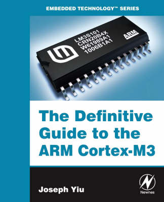 The Definitive Guide to the ARM Cortex-M3 - Joseph Yiu