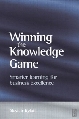 Winning the Knowledge Game - Alastair Rylatt