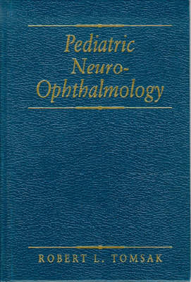 Pediatric Neuro-ophthalmology - Robert L. Tomsak