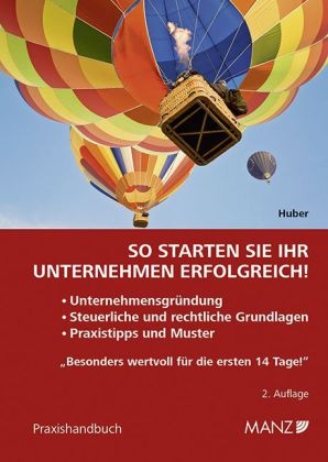 So starten Sie Ihr Unternehmen erfolgreich! - Barbara Huber