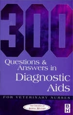 300 Questions and Answers in Diagnostic Aids for Veterinary Nurses -  College of Animal Welfare