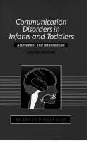 Communication Disorders in Infants and Toddlers - Frances P. Billeaud