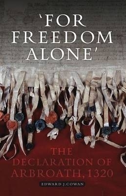 For Freedom Alone - Edward J. Cowan