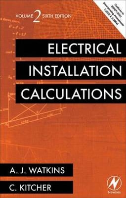 Electrical Installation Calculations - A. J. Watkins, Chris Kitcher