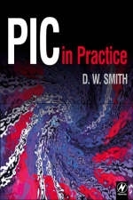 PIC in Practice - David W. Smith