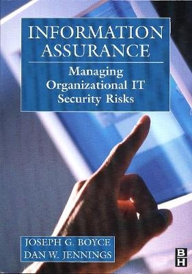 Information Assurance - Joseph Boyce, Daniel Jennings