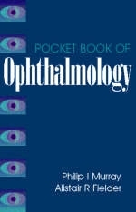 Pocket Book of Ophthalmology - Phillip Murray, Alistair R. Fielder