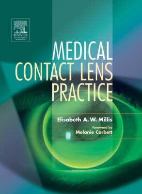 Medical Contact Lens Practice - Elisabeth A.W. Millis