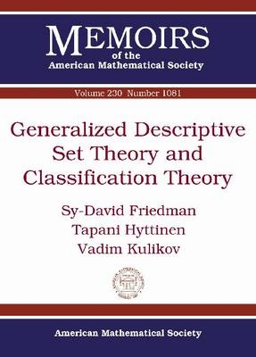 Generalized Descriptive Set Theory and Classification Theory - Sy-David Friedman, Tapani Hyttinen, Vadim Kulikov