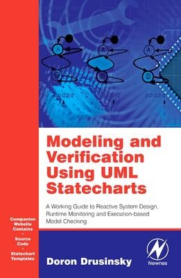 Modeling and Verification Using UML Statecharts - Doron Drusinsky