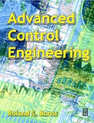 Advanced Control Engineering - Roland Burns