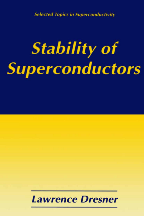 Stability of Superconductors - Lawrence Dresner