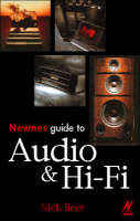 Newnes Guide to Audio and Hi-fi - Nick Beer