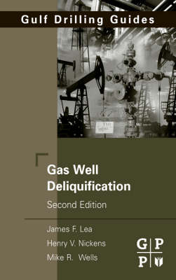 Gas Well Deliquification - James F. Lea Jr., Henry V. Nickens