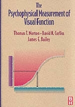 The Psychophysical Measurement of Visual Function - Thomas Norton, David Corliss, James Bailey