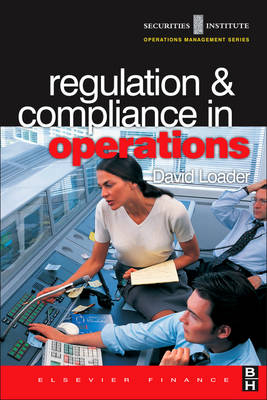 Regulation and Compliance in Operations - David Loader