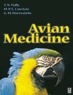 Avian Medicine - Thomas N. Tully, Gerry M. Dorrestein, Martin Lawton