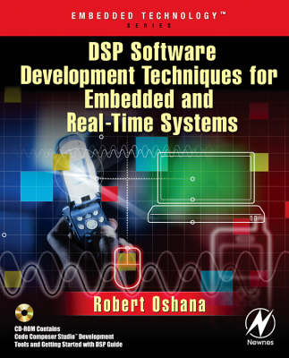 DSP Software Development Techniques for Embedded and Real-Time Systems - Robert Oshana
