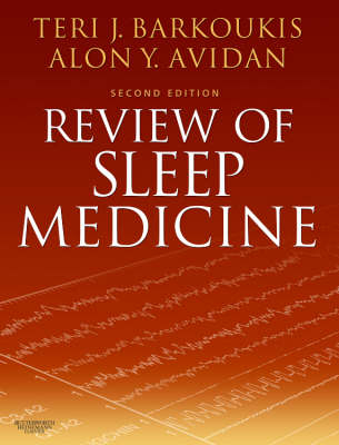 Review of Sleep Medicine - Teri J. Barkoukis, Alon Y. Avidan