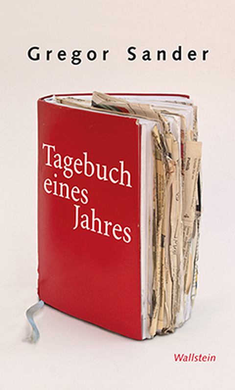 Tagebuch eines Jahres - Gregor Sander