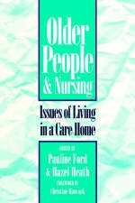 Older People and Nursing - Pauline Ford, Hazel Heath