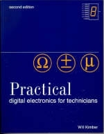 Practical Digital Electronics for Technicians - Will Kimber