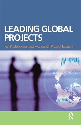 Leading Global Projects - William Youngdahl, Robert T. Moran