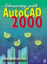 Advancing with AutoCAD2000 - Robert McFarlane