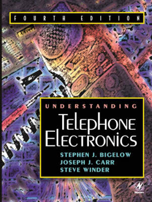 Understanding Telephone Electronics - Joseph Carr, Steve Winder, Stephen Bigelow