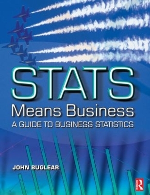 Stats Means Business - John Buglear