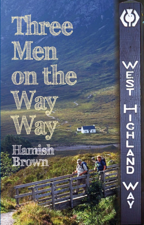 Three Men on the Way Way -  Hamish M. Brown