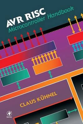 AVR RISC Microcontroller Handbook - Claus Kuhnel