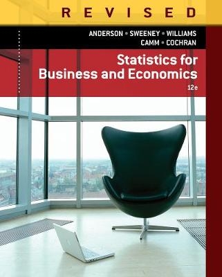 Statistics for Business & Economics, Revised - Jeffrey Camm, James Cochran, David Anderson, Dennis Sweeney, Thomas Williams