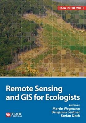 Remote Sensing and GIS for Ecologists - 