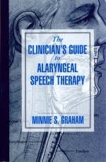 The Clinican's Guide to Alaryngeal Speech - Minnie S. Graham