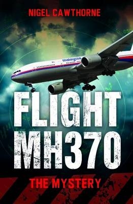 Flight MH370 - Nigel Cawthorne