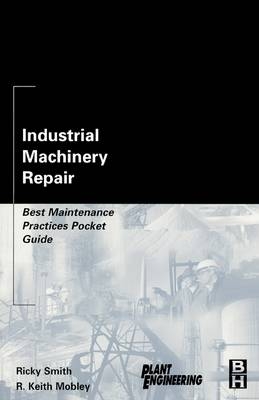 Industrial Machinery Repair - Ricky Smith, R. Keith Mobley