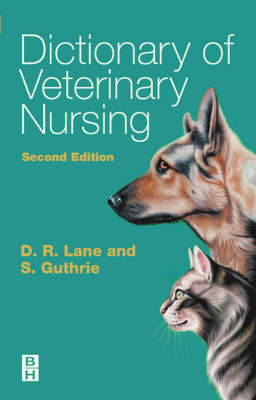 Dictionary of Veterinary Nursing - Denis Richard Lane, Sue Guthrie