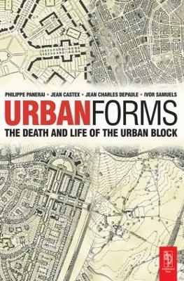 Urban Forms - Ivor Samuels, Phillippe Panerai, Jean Castex, Jean Charles Depaule