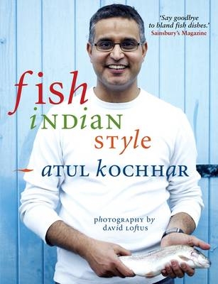 Fish, Indian Style -  Kochhar Atul Kochhar