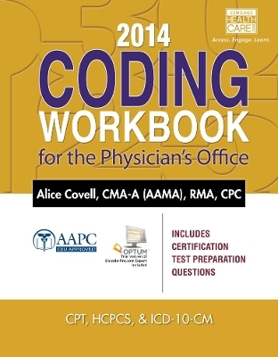 2014 Coding Workbook for the Physician's Office (with Cengage EncoderPro.com Demo Printed Access Card) - Alice Covell