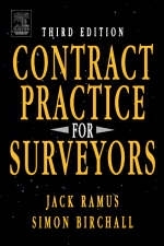 Contract Practice for Surveyors - J.W. Ramus, Simon Birchall